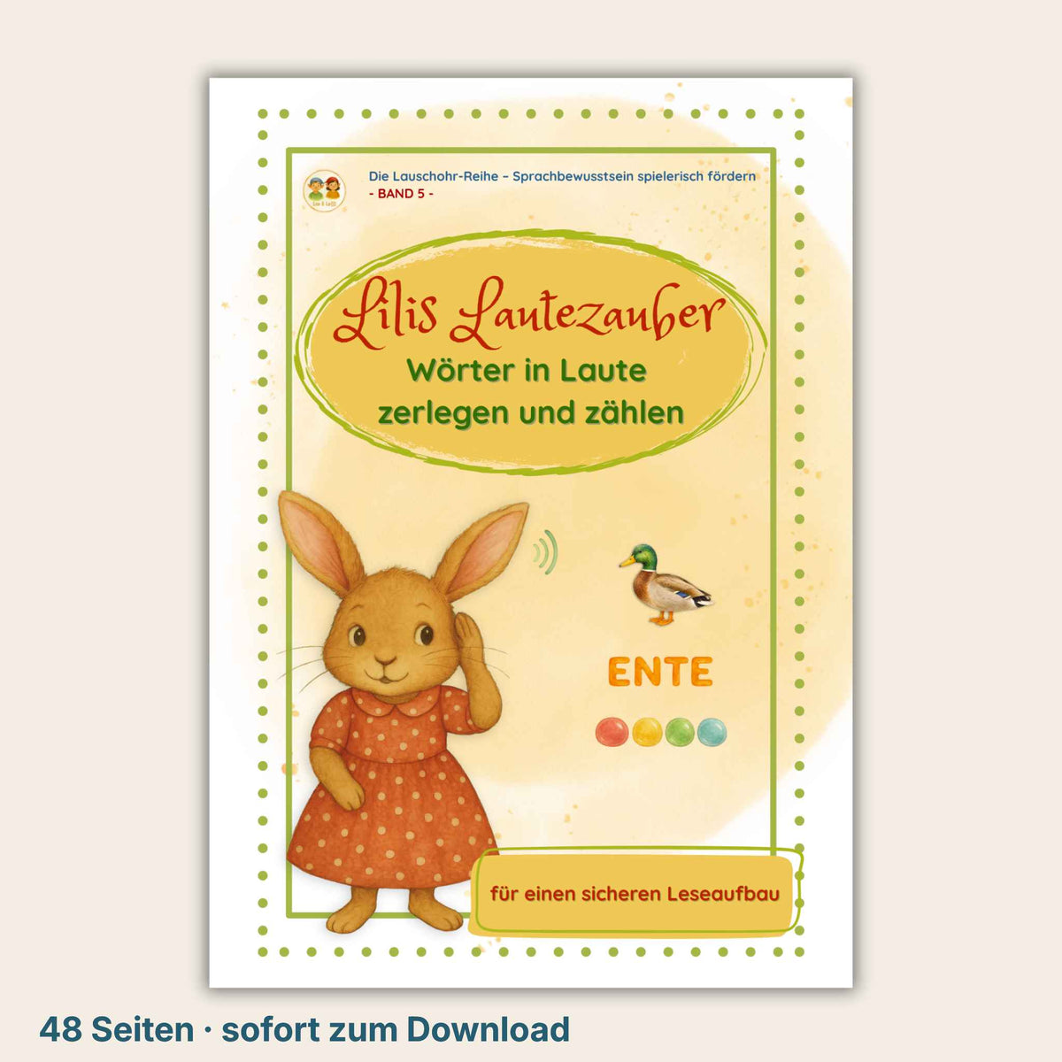 Heft 5: Lilis Lautezauber • Fördert das sichere Erkennen und Unterscheiden einzelner Laute in Wörtern